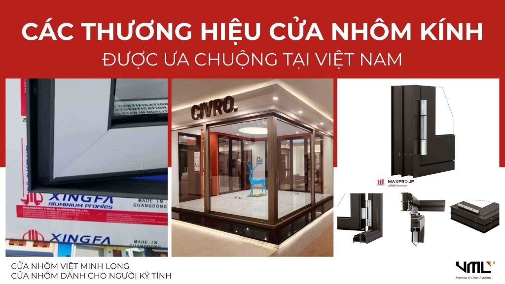 Các thương hiệu cửa nhôm kính cửa nhôm Việt Minh Long