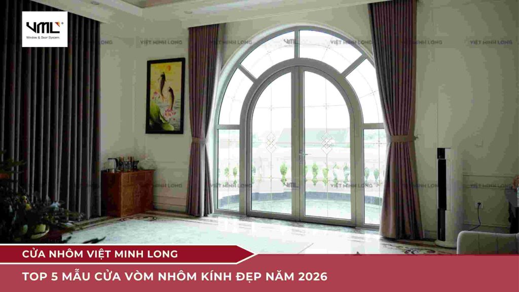 mẫu cửa vòm nhôm kính đẹp